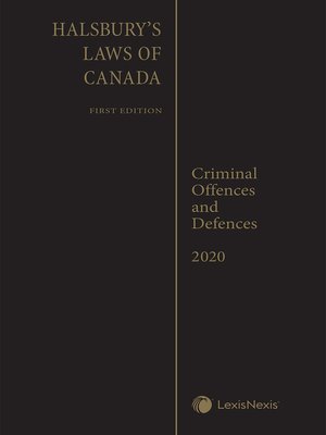 cover image of Halsbury's Laws of Canada -- Criminal Offences and Defences (2020 Reissue)